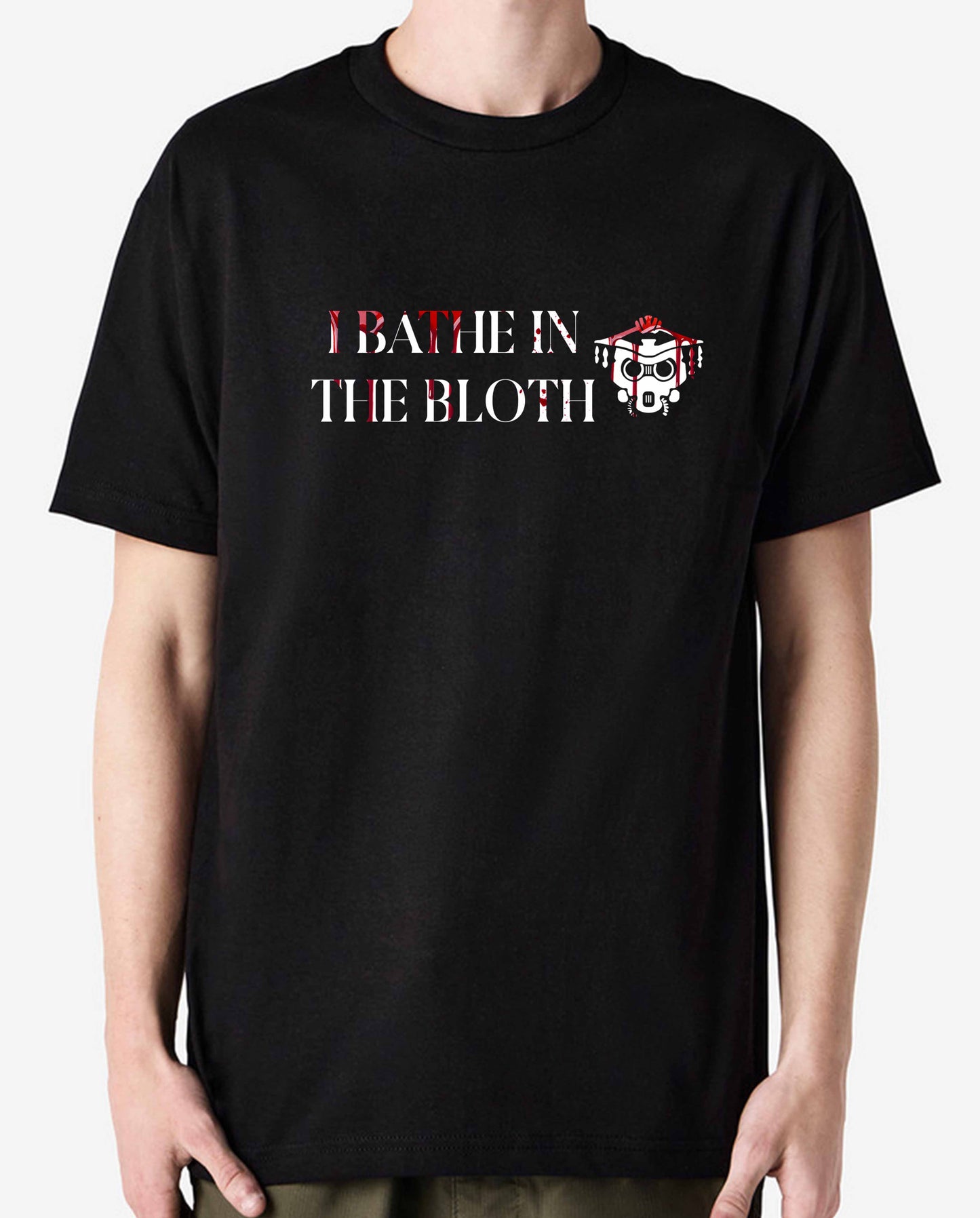 Bloodhound APEX I Bathe In The Bloth - Tee or Hoodie